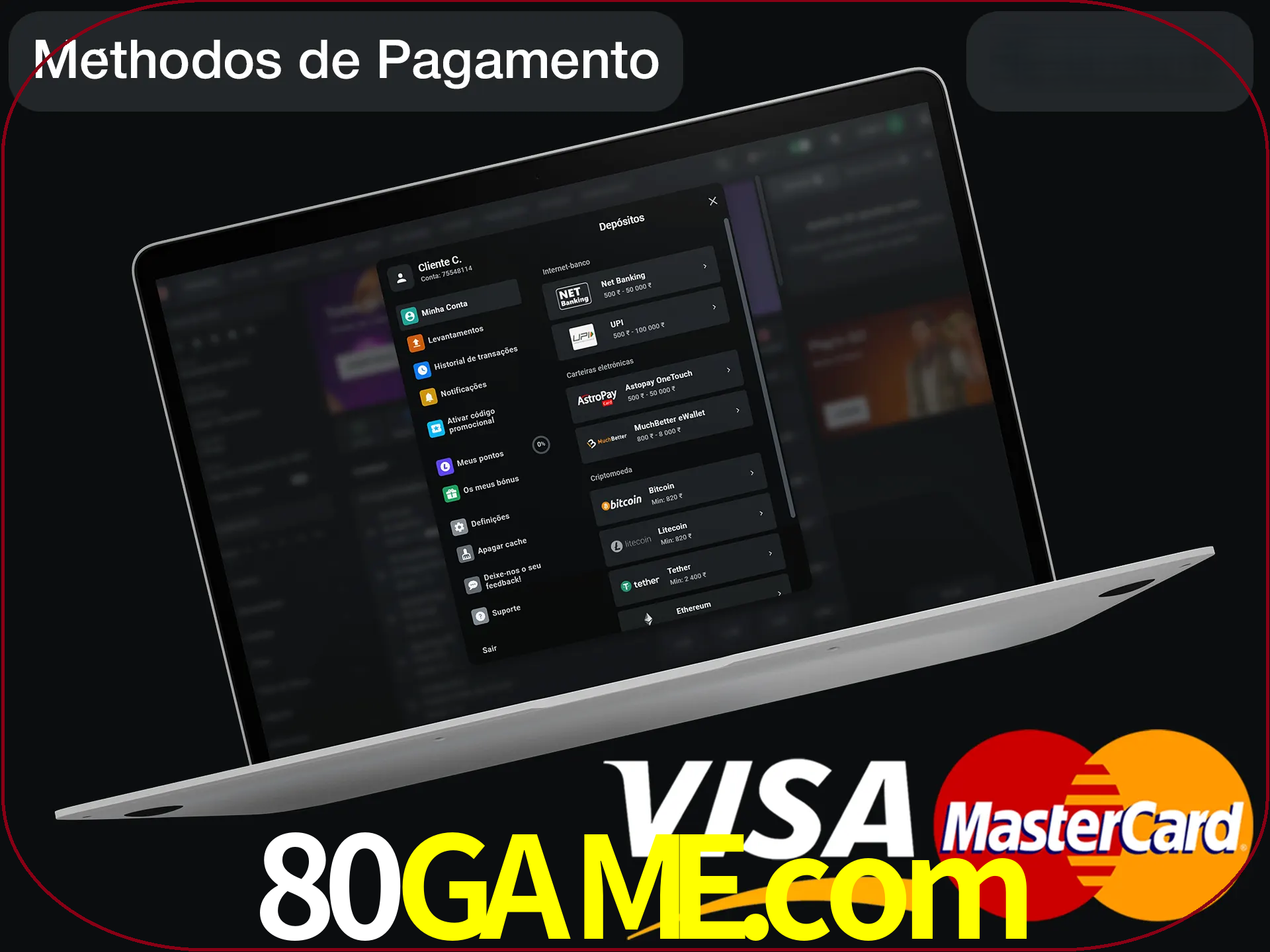Use seu método de depósito preferido.